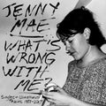 the album cover for Jenny Mae - What's Wrong With Me