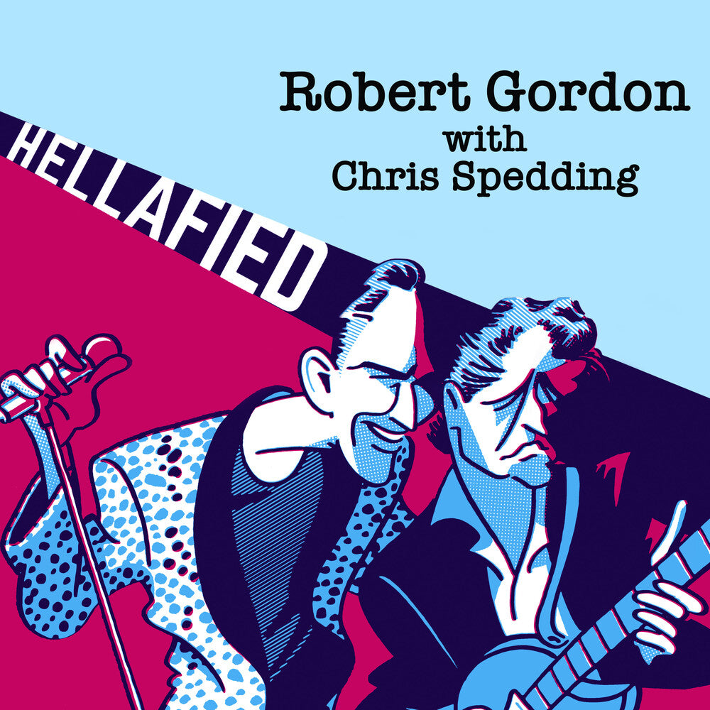 the album cover for Robert Gordon  / Spedding,Chris - Hellafied - Blue/Purple (Blue) [Colored Vinyl] (Purp)