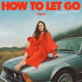the album cover for Sigrid - How To Let Go: Special Edition [2 CD]