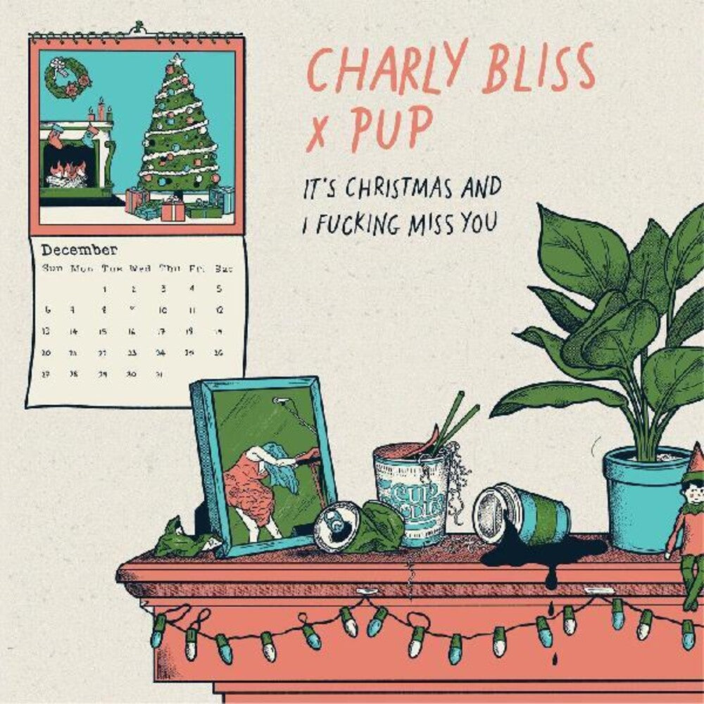 the album cover for Charly Bliss - It's Christmas & I Fucking Miss You (featuring PUP) [Limited Edition Vinyl Single]
