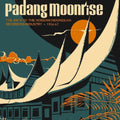 the album cover for Various Artists - Padang Moonrise: The Birth of the Modern Indonesian Recording Industry (1956-67) (Various )