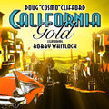 the album cover for Doug Clifford - California Gold