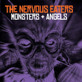 the album cover for Nervous Eaters - Monsters + Angels