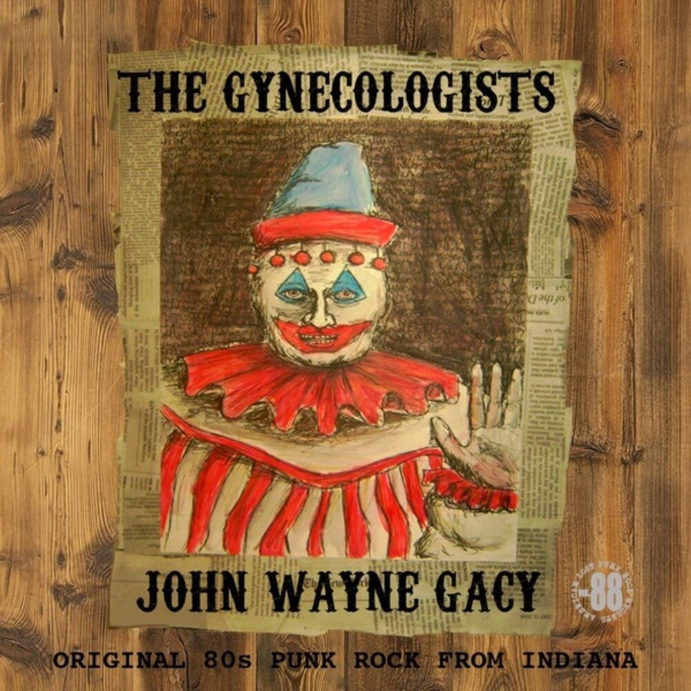 the album cover for Unknown Artist - John Wayne Gacy: Original 80s Punk Rock From Indiana