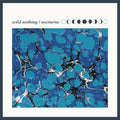 the album cover for Wild Nothing - Nocturne - 10th Anniversary Edition (Blue) [Colored Vinyl]