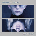 the album cover for Collective Soul - Half & Half [RSD Drops Aug 2020]