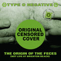 the album cover for Type O Negative - Origin Of The Feces