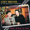 the album cover for Gary Brewer  & The Kentucky Ramblers - Money To Ride The Train