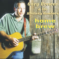 the album cover for Gary Brewer  & The Kentucky Ramblers - Home Brew
