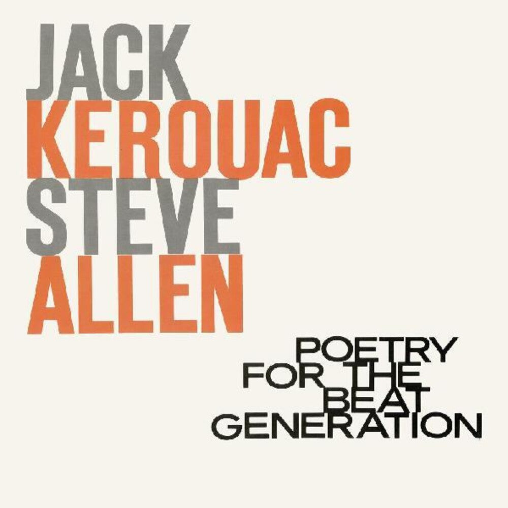 the album cover for Kerouac, Jack / Allen, Steve - Poetry For The Beat Generation (100th Birthday)