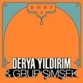 the album cover for Derya Yildirim  / Grup Simsek - Dost 2