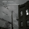 the album cover for Jakob Bro / Joe Lovano - Once Around The Room: A Tribute To Paul Motian