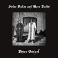 the album cover for Sahar Bahar  / Davis,Marc - Disco Gospel [Limited Edition]