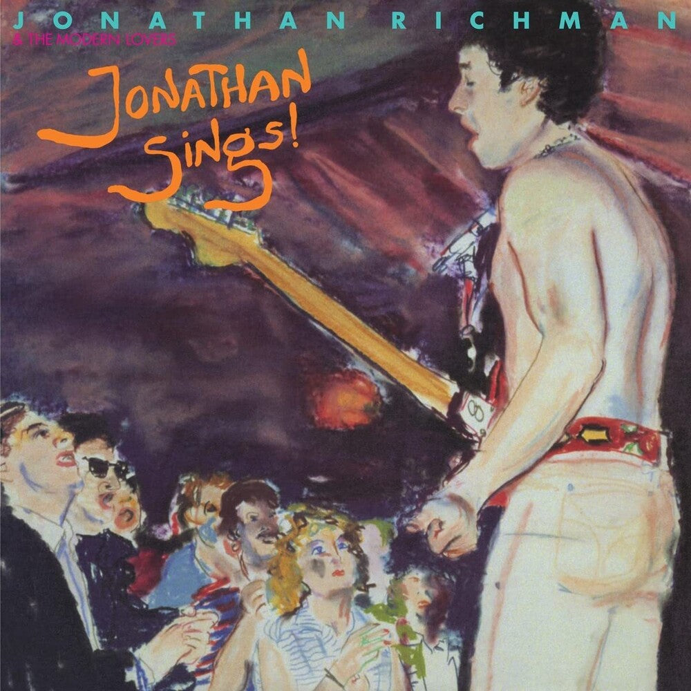 the album cover for Jonathan Richman & The Modern Lovers - JONATHAN SINGS!