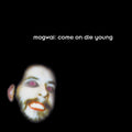 the album cover for Mogwai - Come On Die Young [White 2LP]