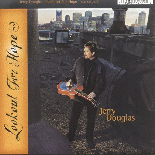 the album cover for Jerry Douglas - Lookout for Hope