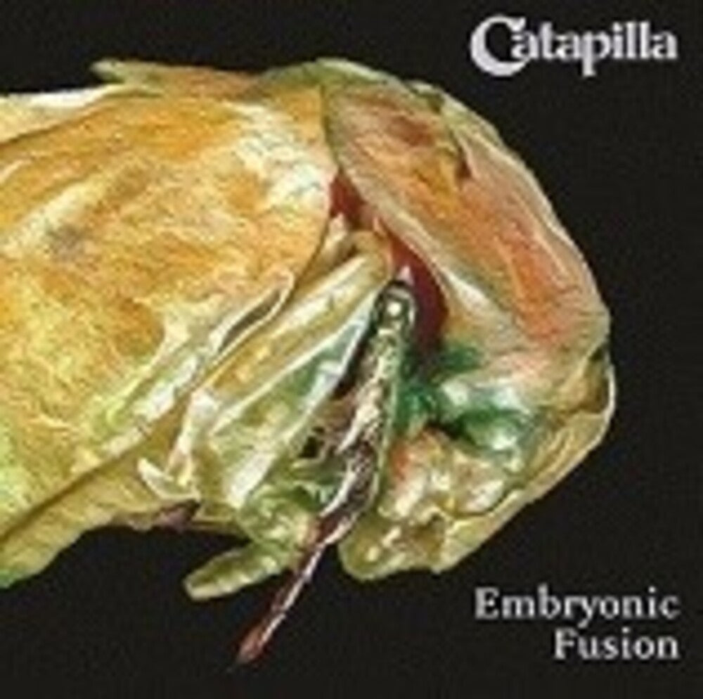 the album cover for Catapilla - Embryonic Fusion (Uk)