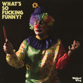 the album cover for Webbed Wing - What's So F***Ing Funny [Colored Vinyl] (Pnk) (Uk)