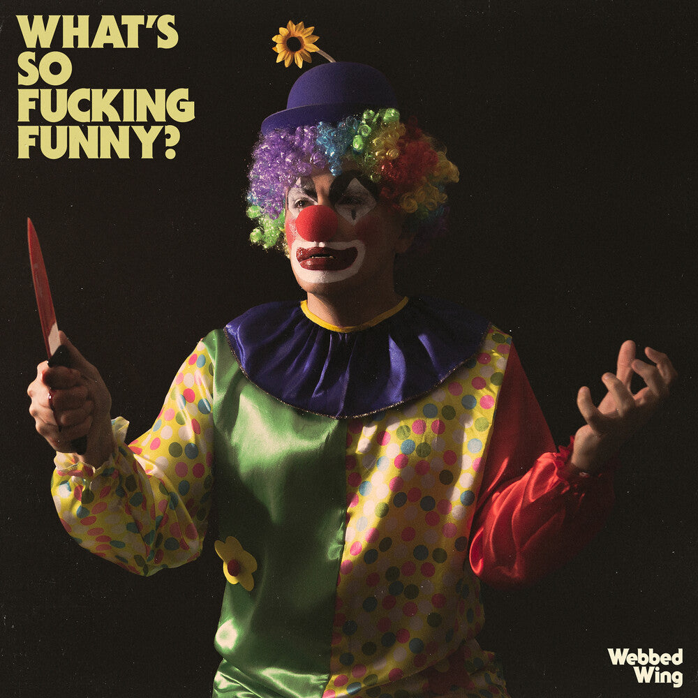 the album cover for Webbed Wing - What's So F***Ing Funny [Colored Vinyl] (Pnk) (Uk)