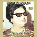 the album cover for Oum Kalsoum - Akbala Ei Leil