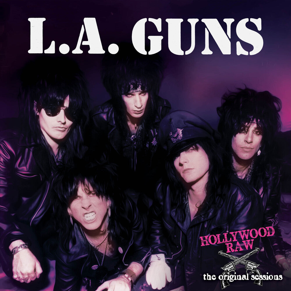 the album cover for L.A. Guns - Hollywood Raw - Original Sessions - Purple/Black