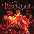 the album cover for Blackfoot - Alive In America (Coll) [Remastered]