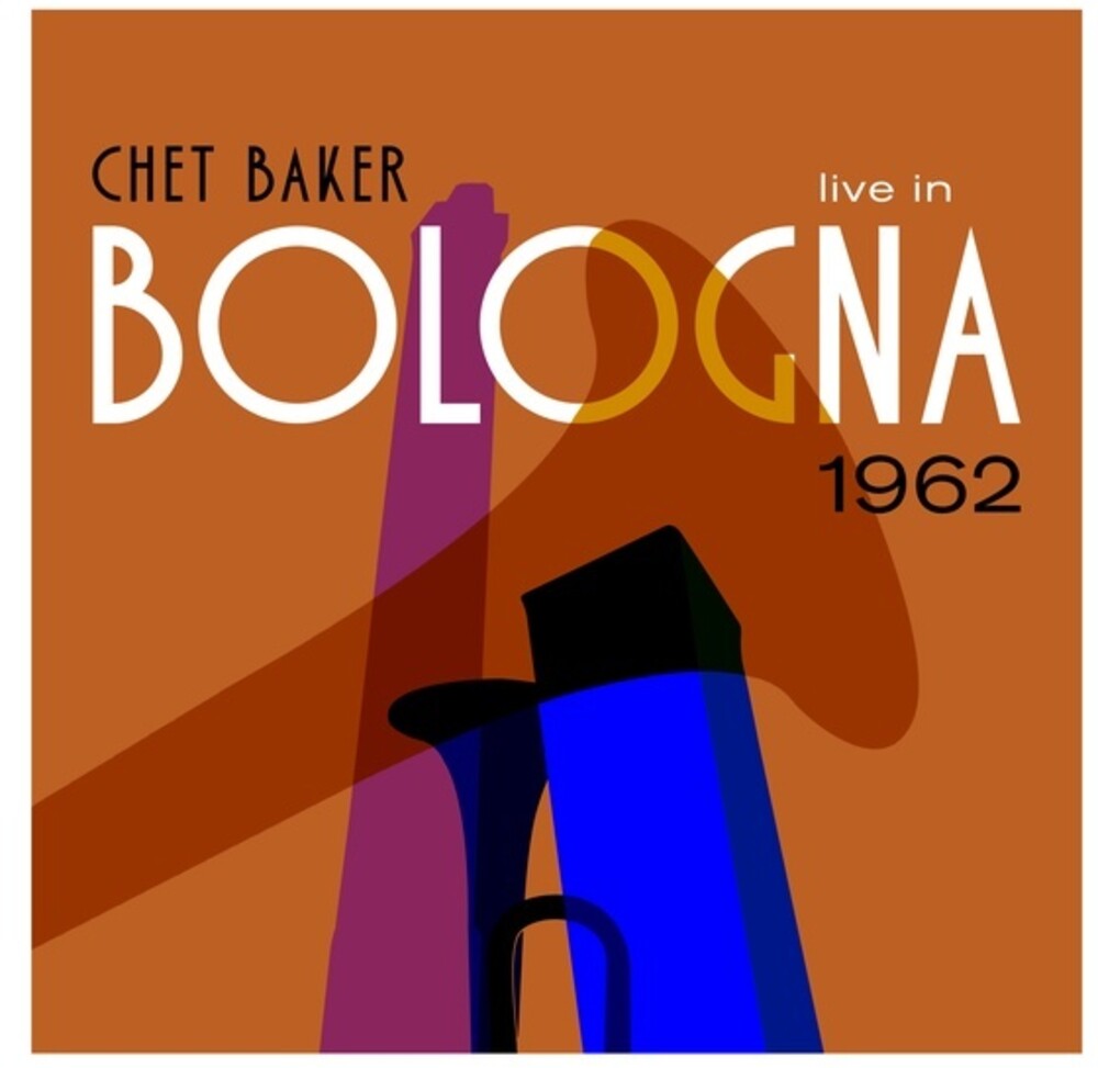 the album cover for Chet Baker - Live In Bologna 1962