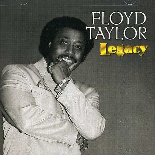 the album cover for Floyd Taylor - Legacy