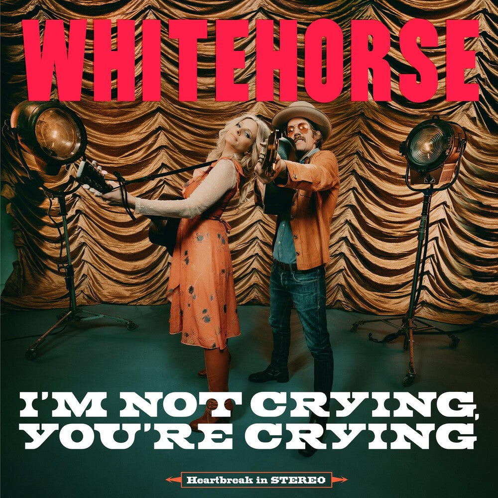 the album cover for Whitehorse - I'm Not Crying, You're Crying