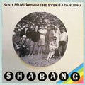 the album cover for Scott Mcmicken & The Ever-Expanding - Shabang