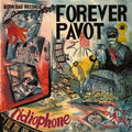 the album cover for Forever Pavot - L'idiophone