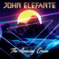 the album cover for John Elefante - The Amazing Grace [RSD 2023] []