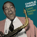 the album cover for Charlie Parker - Live In Sweden 1950 [With Booklet] [Digipak]