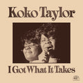the album cover for Koko Taylor - I Got What It Takes [RSD 2023] []