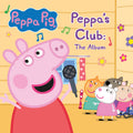 the album cover for Peppa Pig - Peppa’s Club: The Album [RSD 2023] []