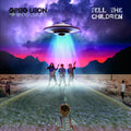 the album cover for Greg Leon Invasion - Tell The Children