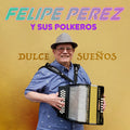 the album cover for Felipe Pérez - Dulce Suenos