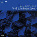 the album cover for Total Refreshment Centre - Transmissions From Total Refreshment Centre [LP]
