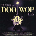 the album cover for 25 All-Time Doo-Wop Hits - 25 All Time Doo Wop Hits