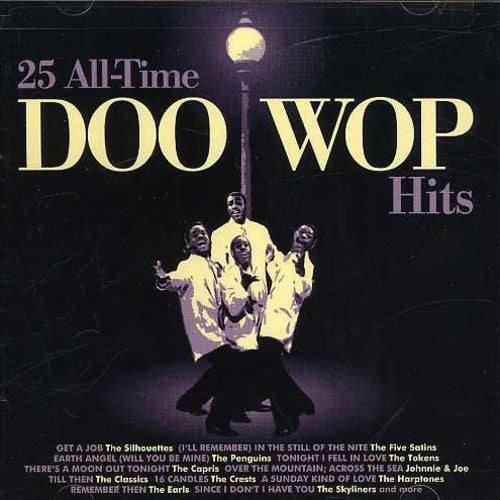 the album cover for 25 All-Time Doo-Wop Hits - 25 All Time Doo Wop Hits