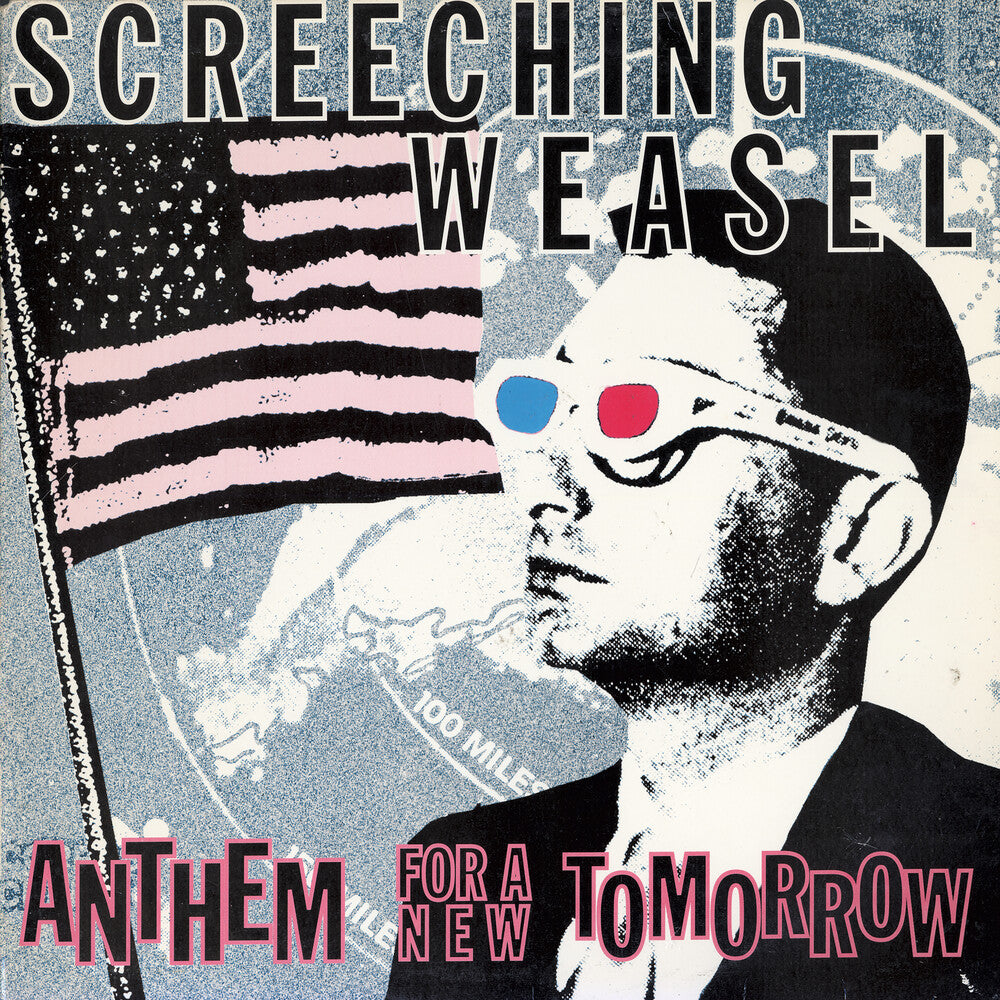 the album cover for Screeching Weasel - Anthem For A New Tomorrow (Aniv)