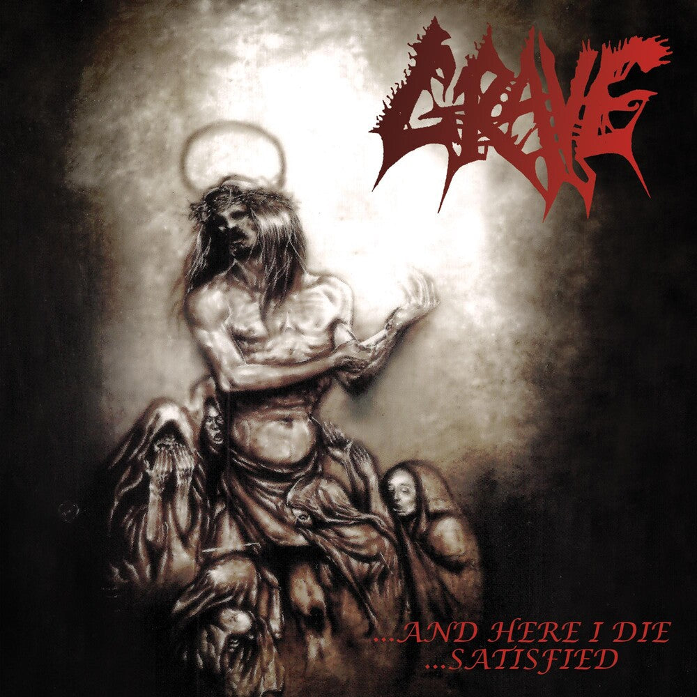 the album cover for Grave - ...And Here I Die...Satisfied