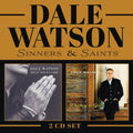 the album cover for Dale Watson - Sinners & Saints (Whiskey Or God / Help Your Lord)