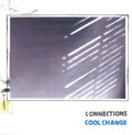 the album cover for Connections - Cool Change - Cool Blue (Blue) [Colored Vinyl]