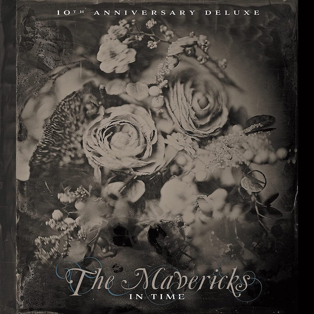 the album cover for The Mavericks - In Time (10th Anniversary)