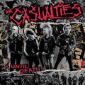 the album cover for The Casualties - Until Death: Studio Sessions - Red/Black Splatter