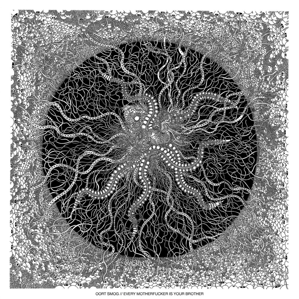 the album cover for Oort Smog - Every Motherfucker Is Your Brother