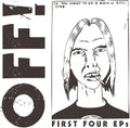 the album cover for OFF! - First Four EPs [LP]