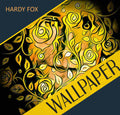 the album cover for Hardy Fox - Wallpaper