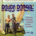 the album cover for Board Boogie Surf n Twang From Down Under - Board Boogie Surf N Twang from Down / Various